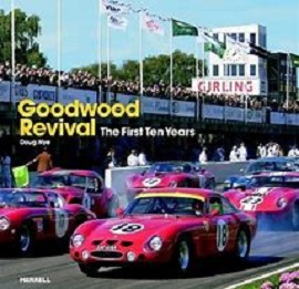 Goodwood Revival The First Ten Years ISBN 9781858944494
