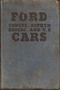 Ford Consul. Zephyr Zodiac and V8 Cars maintenance manual