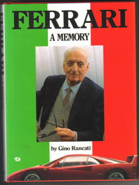 Ferrari a memory by Gino Rancati